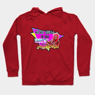 Were Living In The 1980's With Smash Ventura Hoodie